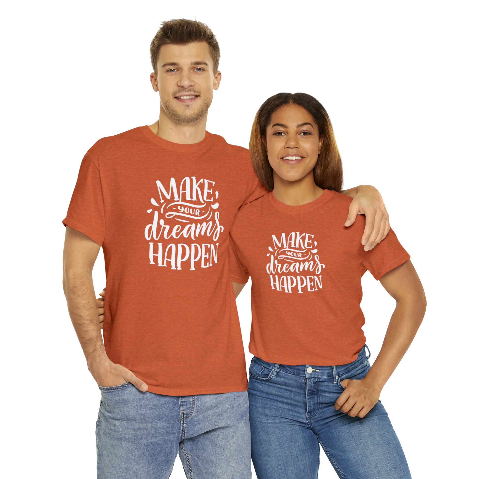 "Make Your Dreams Happen" T-Shirt - Weave Got Gifts - Unique Gifts You Won’t Find Anywhere Else!
