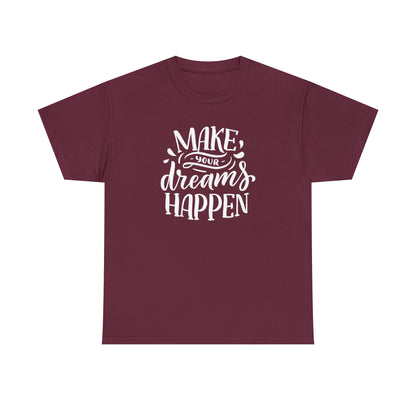 Positive message tee for dreamers
