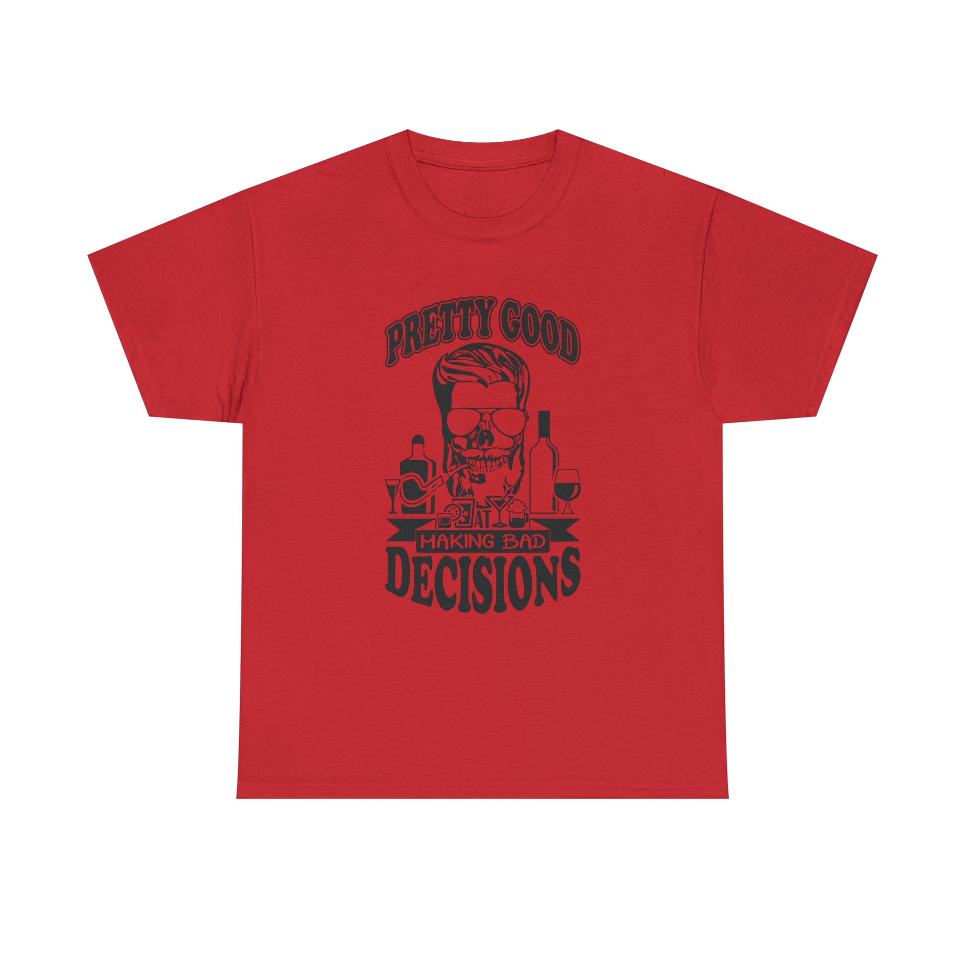 "Pretty Good At Making Bad Decisions" T-Shirt - Weave Got Gifts - Unique Gifts You Won’t Find Anywhere Else!