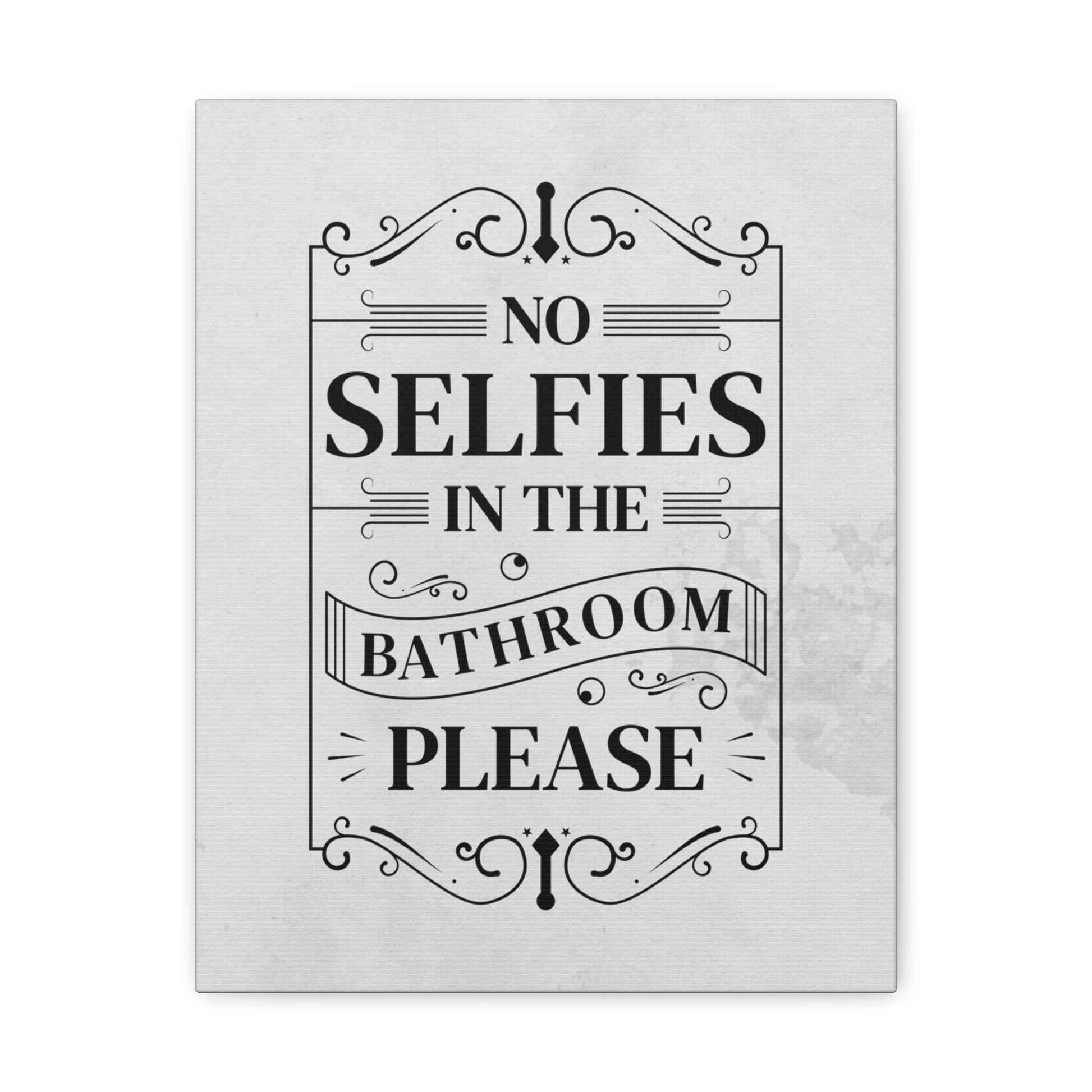 "No Bathroom Selfies" Wall Art - Weave Got Gifts - Unique Gifts You Won’t Find Anywhere Else!