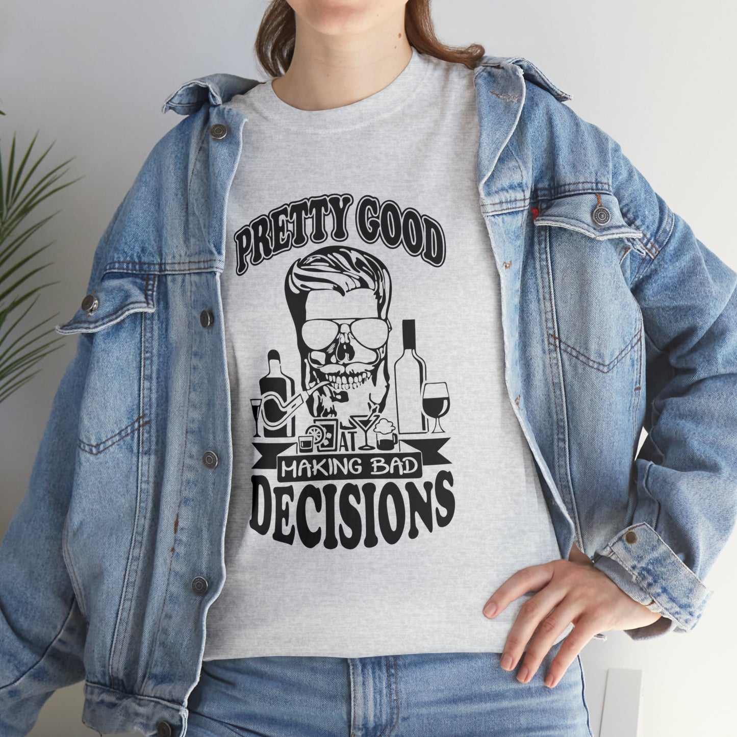 "Pretty Good At Making Bad Decisions" T-Shirt - Weave Got Gifts - Unique Gifts You Won’t Find Anywhere Else!