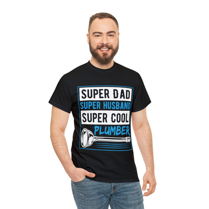 "Super Dad, Super Husband, Super Plumber" T-Shirt - Weave Got Gifts - Unique Gifts You Won’t Find Anywhere Else!
