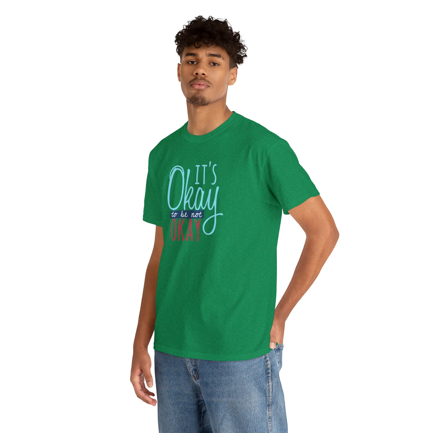 "It's Okay To Be Not Okay" T-Shirt - Weave Got Gifts - Unique Gifts You Won’t Find Anywhere Else!
