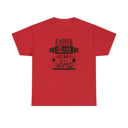 "Haters Gonna Hate" T-Shirt - Weave Got Gifts - Unique Gifts You Won’t Find Anywhere Else!