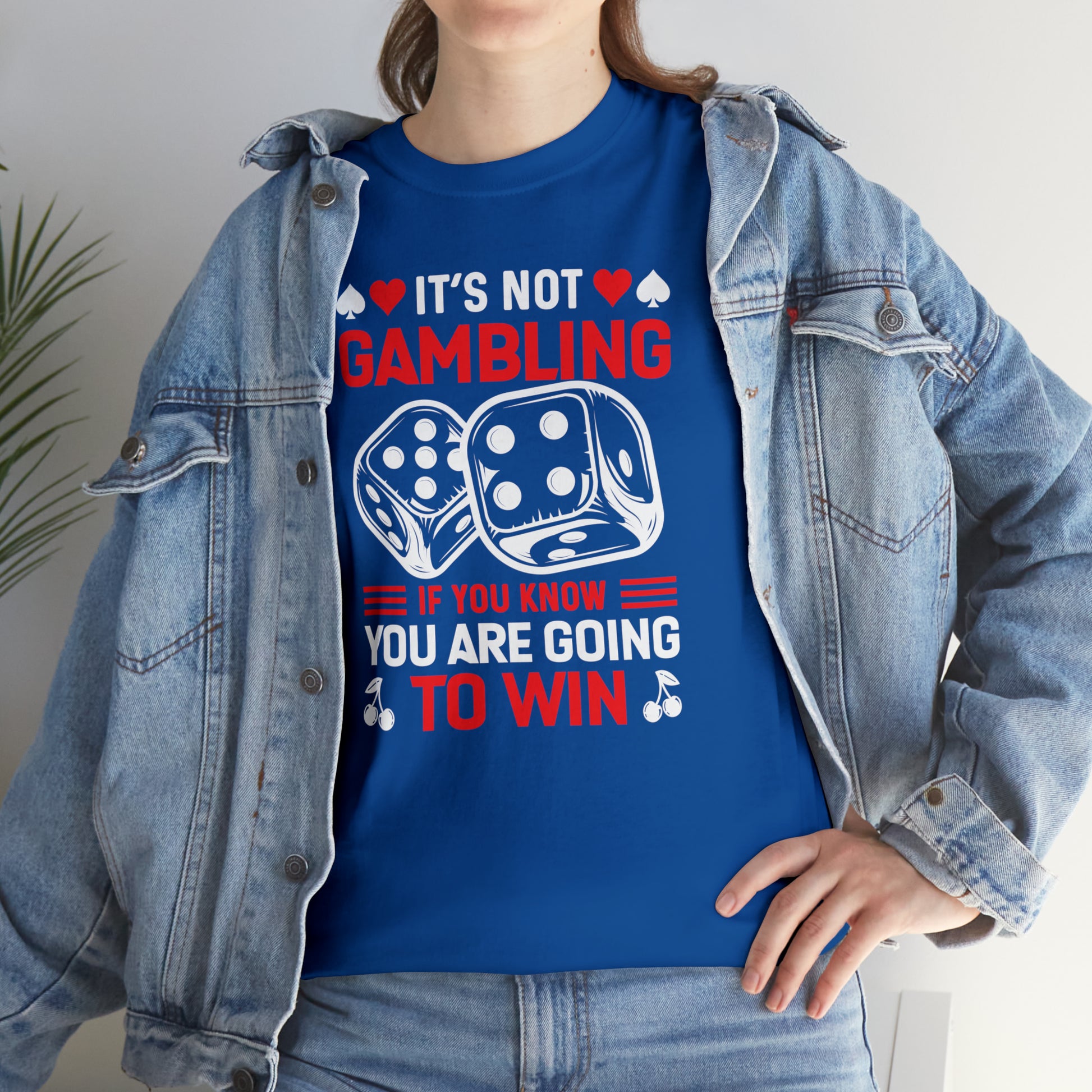 "It's Not Gambling, If You Win" T-Shirt - Weave Got Gifts - Unique Gifts You Won’t Find Anywhere Else!