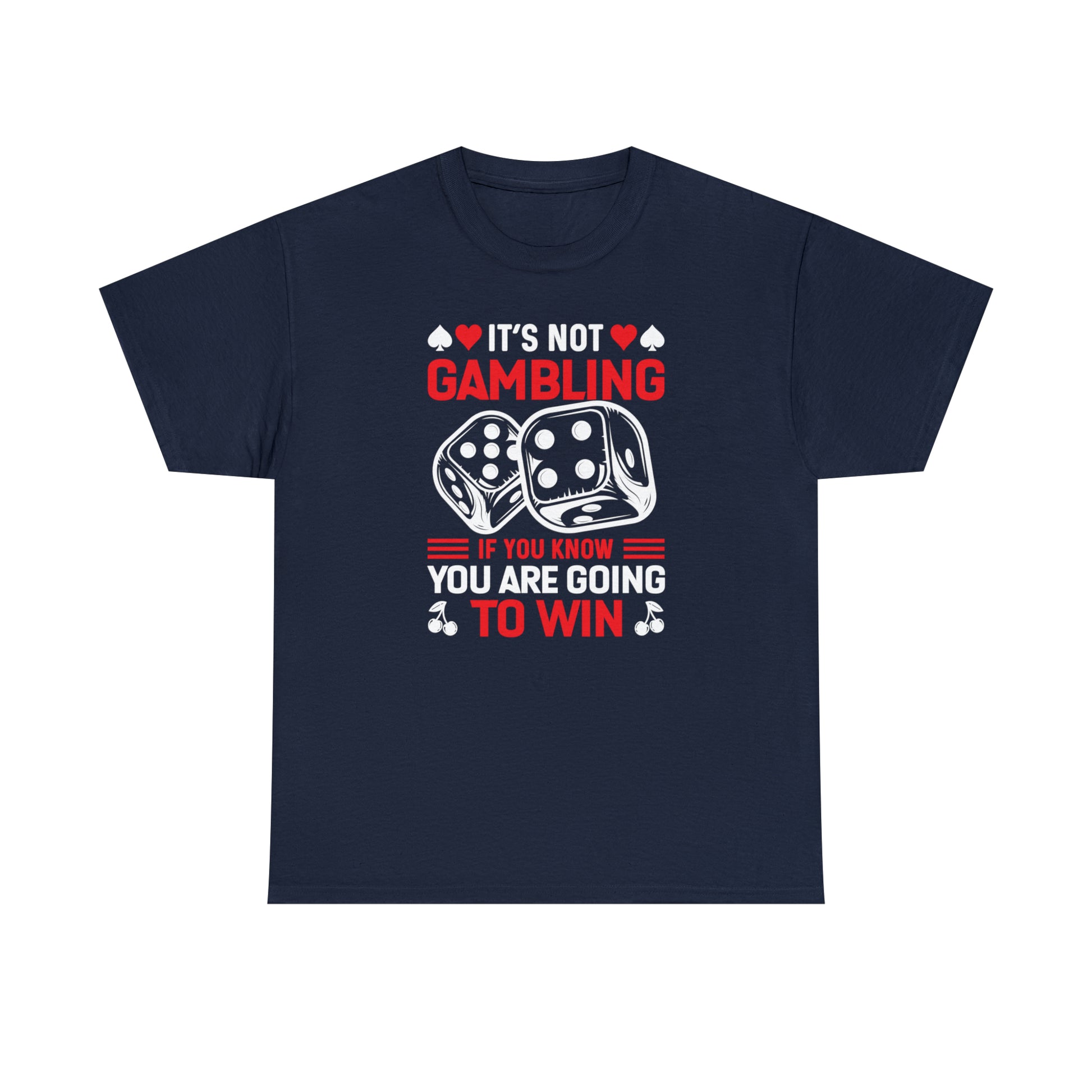 Poker game quote t-shirt for casual wear

