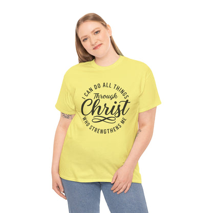 I Can Do All Things Through Christ T-Shirt