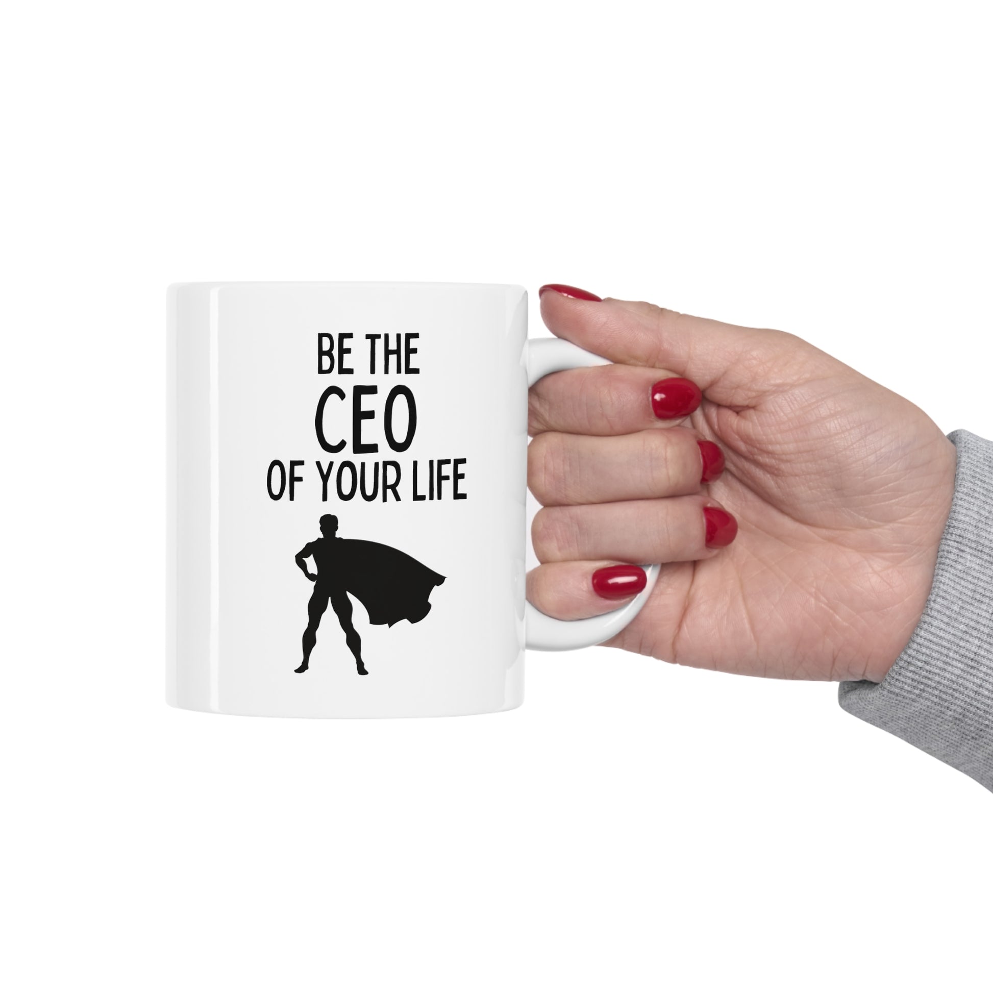 "Be The CEO Of Your Life" Coffee Mug - Weave Got Gifts - Unique Gifts You Won’t Find Anywhere Else!