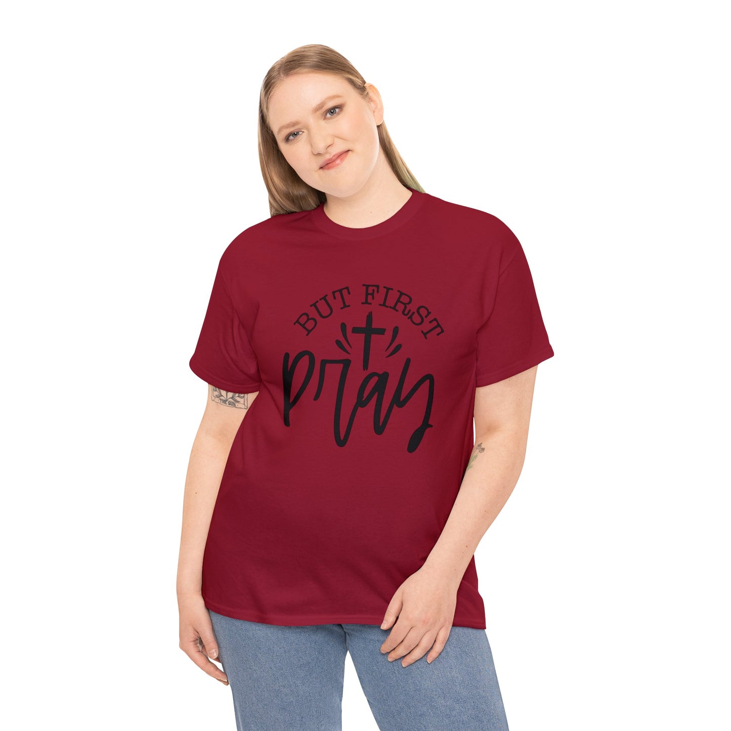 "But First, Pray" T-Shirt - Weave Got Gifts - Unique Gifts You Won’t Find Anywhere Else!