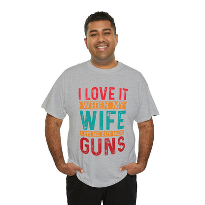 Gun enthusiast t-shirt with funny wife quote

