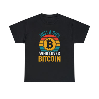 "Just A Girl Who Loves Bitcoin" T-Shirt - Weave Got Gifts - Unique Gifts You Won’t Find Anywhere Else!