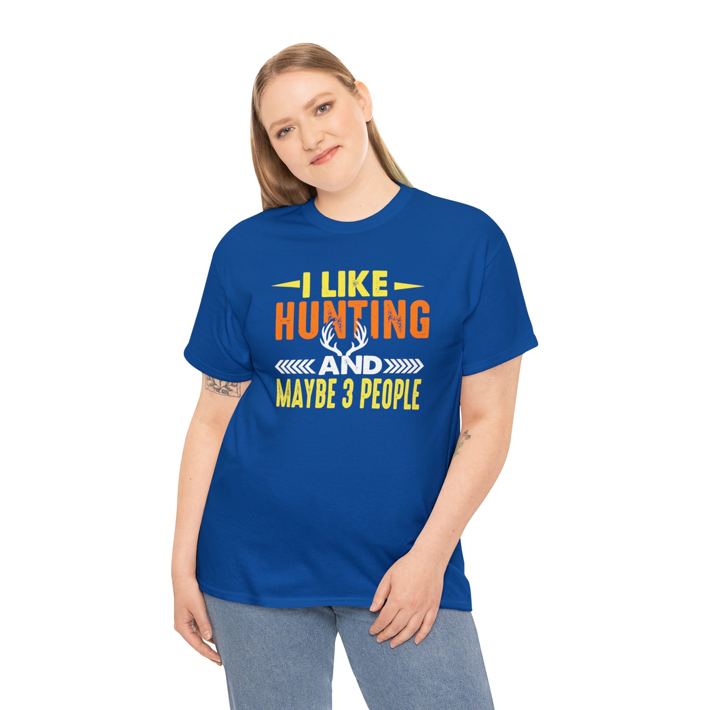 "I Like Hunting & Maybe 3 People" T-Shirt - Weave Got Gifts - Unique Gifts You Won’t Find Anywhere Else!