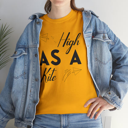 "High As A Kite"T-Shirt - Weave Got Gifts - Unique Gifts You Won’t Find Anywhere Else!
