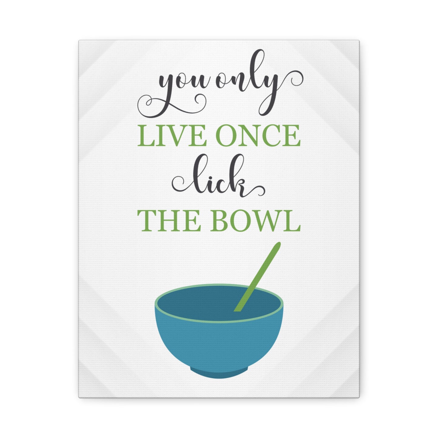 "YOLO, Lick The Bowl" Wall Art - Weave Got Gifts - Unique Gifts You Won’t Find Anywhere Else!