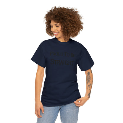 "Proud To Be Straight" T-Shirt - Weave Got Gifts - Unique Gifts You Won’t Find Anywhere Else!