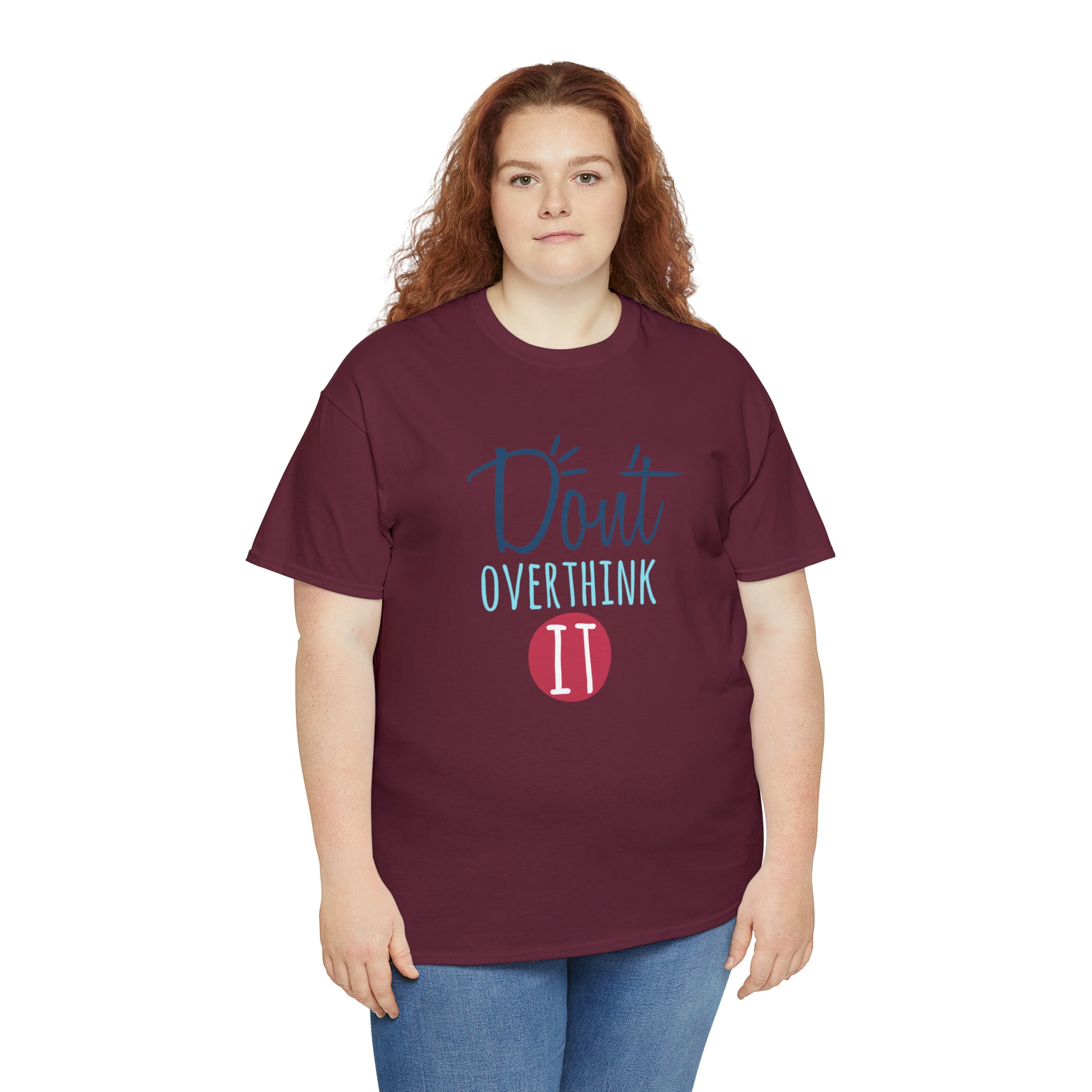 "Don't Overthink It" T-Shirt - Weave Got Gifts - Unique Gifts You Won’t Find Anywhere Else!