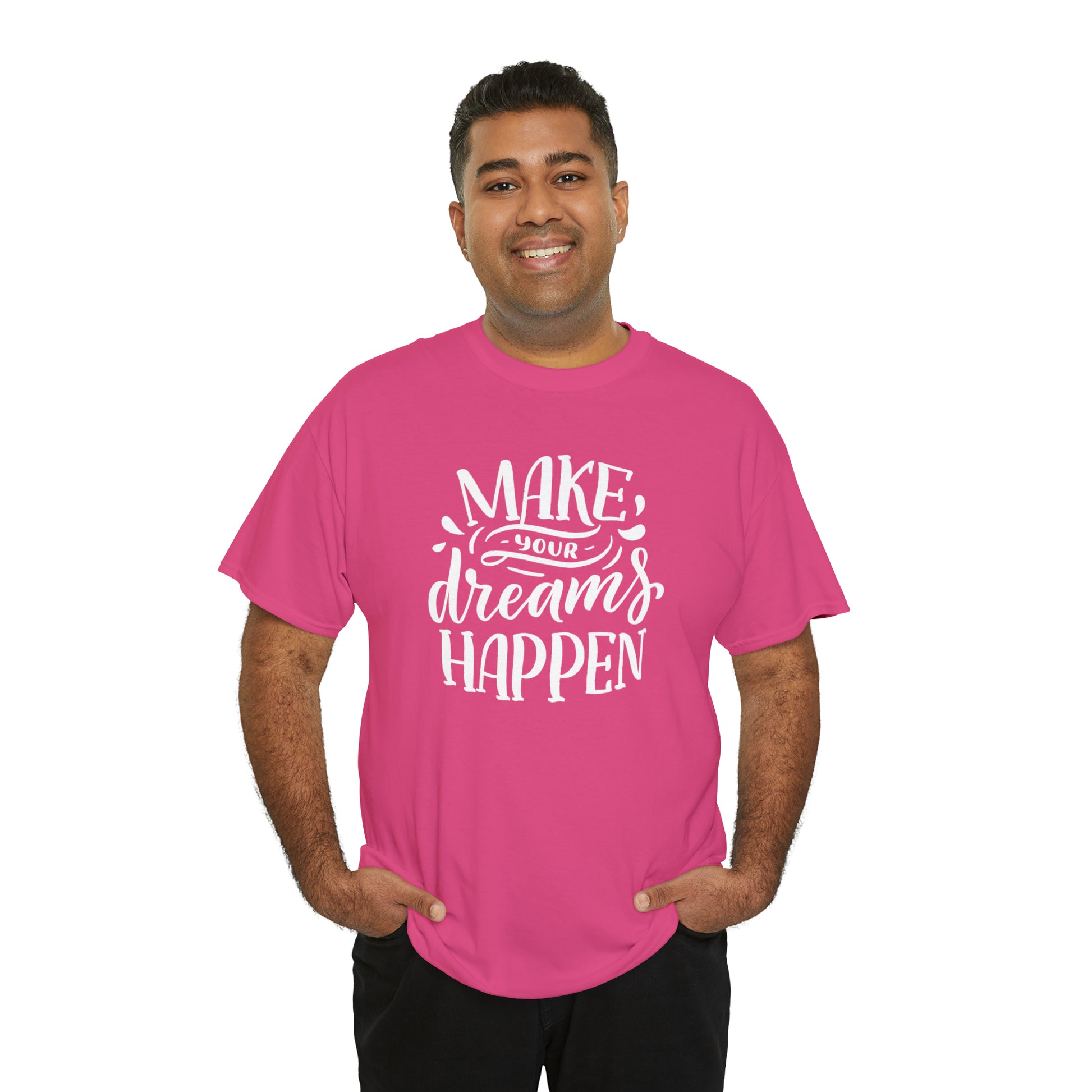 "Make Your Dreams Happen" T-Shirt - Weave Got Gifts - Unique Gifts You Won’t Find Anywhere Else!