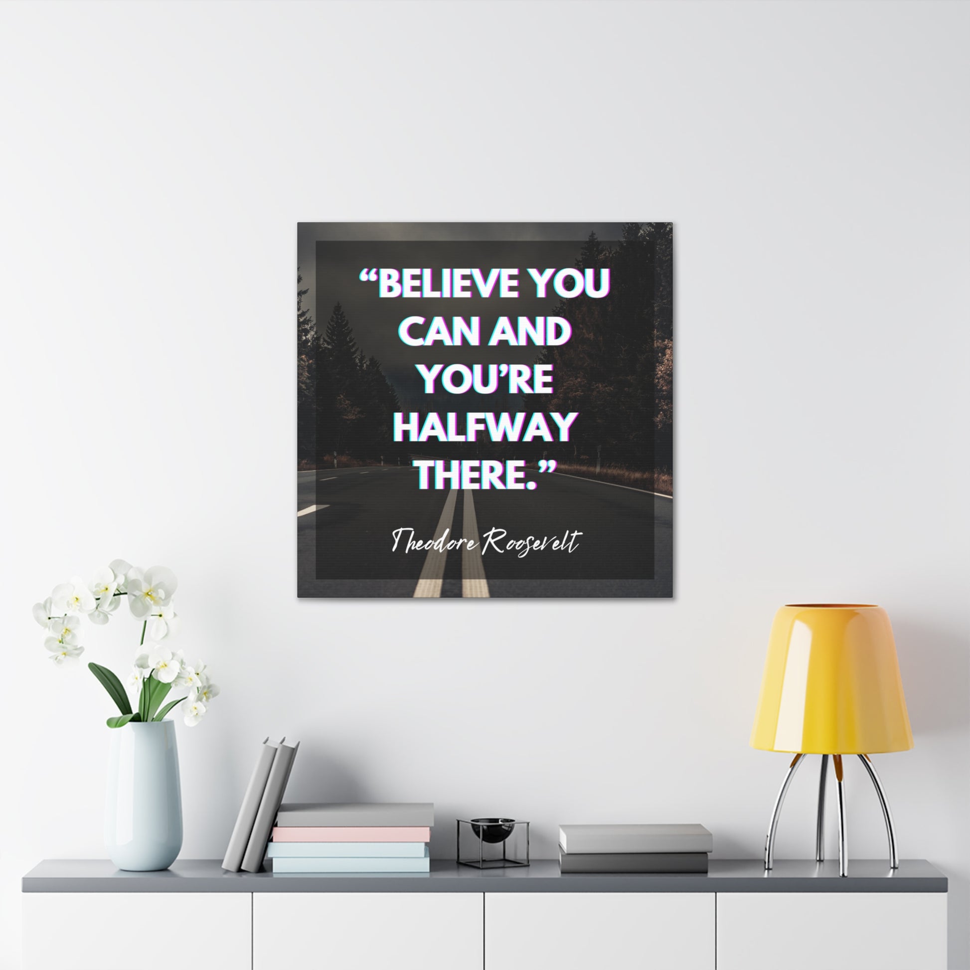 "Believe You Can And You're Halfway There" Wall Art - Weave Got Gifts - Unique Gifts You Won’t Find Anywhere Else!