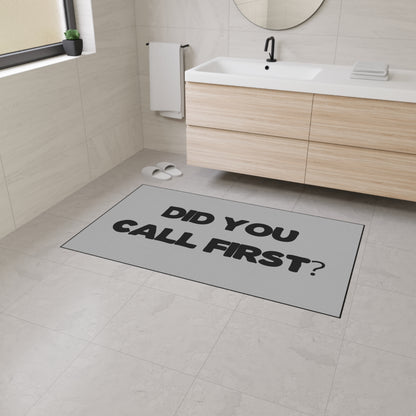 "Did You Call First?" Door Mat - Weave Got Gifts - Unique Gifts You Won’t Find Anywhere Else!