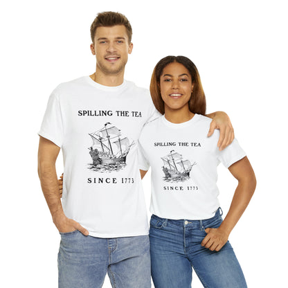 "Spilling The Tea, Since 1773" T-Shirt - Weave Got Gifts - Unique Gifts You Won’t Find Anywhere Else!