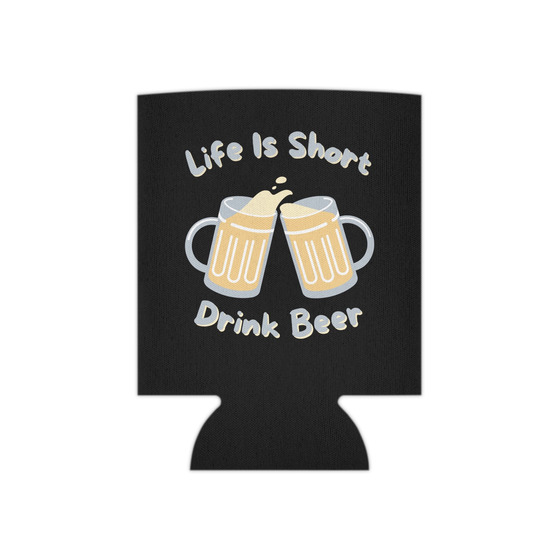 "Life Is Short, Drink Beer" Can Cooler - Weave Got Gifts - Unique Gifts You Won’t Find Anywhere Else!