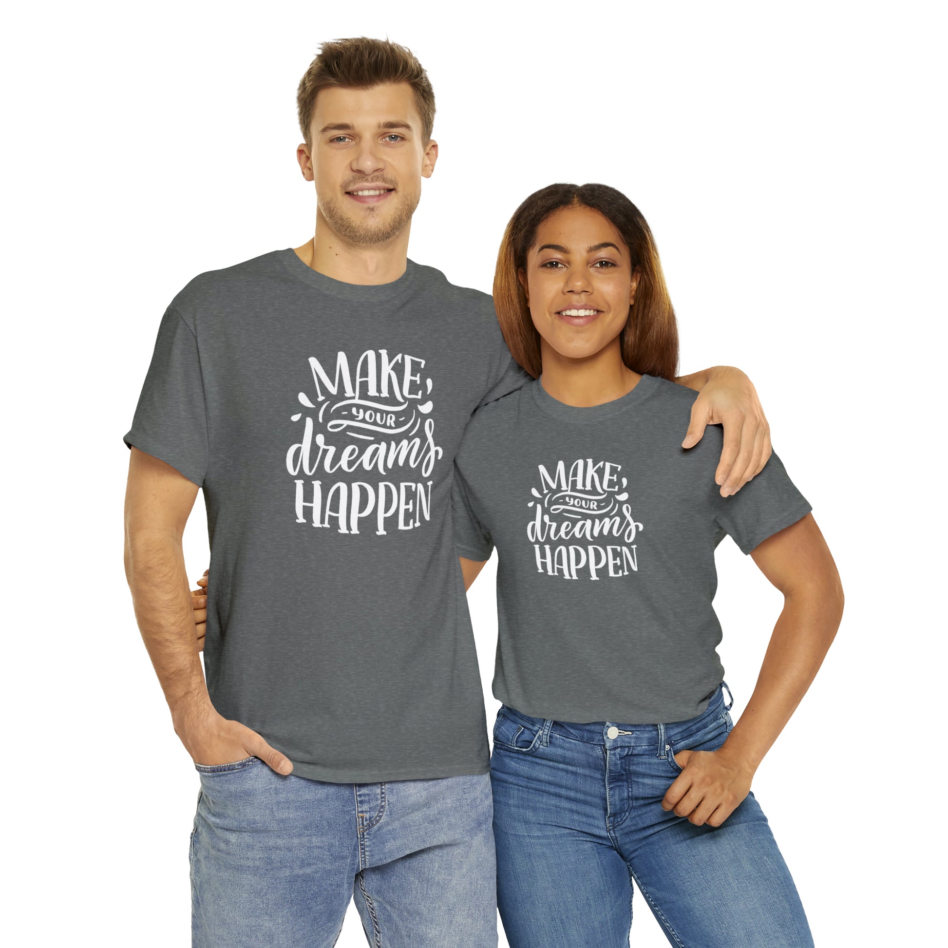 "Make Your Dreams Happen" T-Shirt - Weave Got Gifts - Unique Gifts You Won’t Find Anywhere Else!