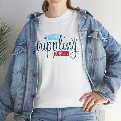 "I Have Crippling Depression" T-Shirt - Weave Got Gifts - Unique Gifts You Won’t Find Anywhere Else!