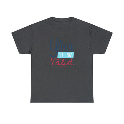 "Your Feelings Are Valid" T-Shirt - Weave Got Gifts - Unique Gifts You Won’t Find Anywhere Else!