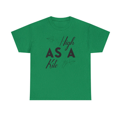 "High As A Kite"T-Shirt - Weave Got Gifts - Unique Gifts You Won’t Find Anywhere Else!