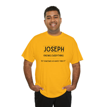 "Joseph Knows Everything" T-Shirt - Weave Got Gifts - Unique Gifts You Won’t Find Anywhere Else!