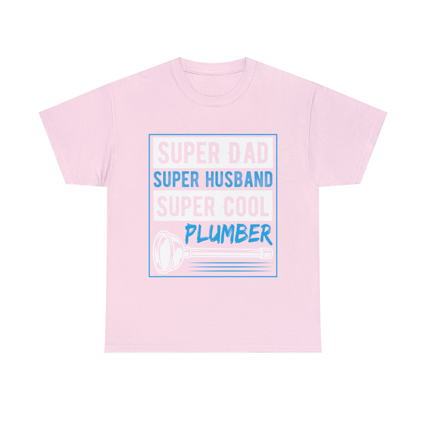 "Super Dad, Super Husband, Super Plumber" T-Shirt - Weave Got Gifts - Unique Gifts You Won’t Find Anywhere Else!