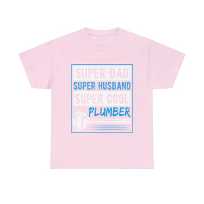 "Super Dad, Super Husband, Super Plumber" T-Shirt - Weave Got Gifts - Unique Gifts You Won’t Find Anywhere Else!