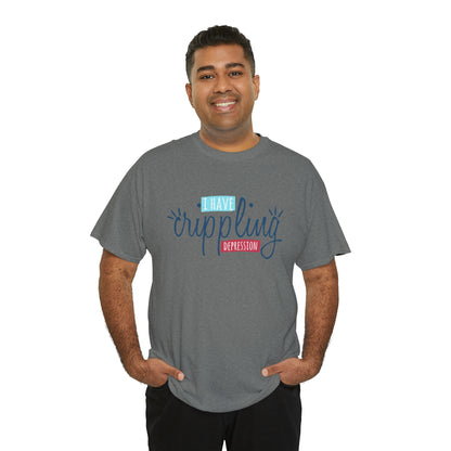 "I Have Crippling Depression" T-Shirt - Weave Got Gifts - Unique Gifts You Won’t Find Anywhere Else!