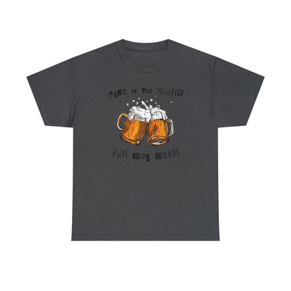Men’s beer shirt with life is too short for bad beer design
