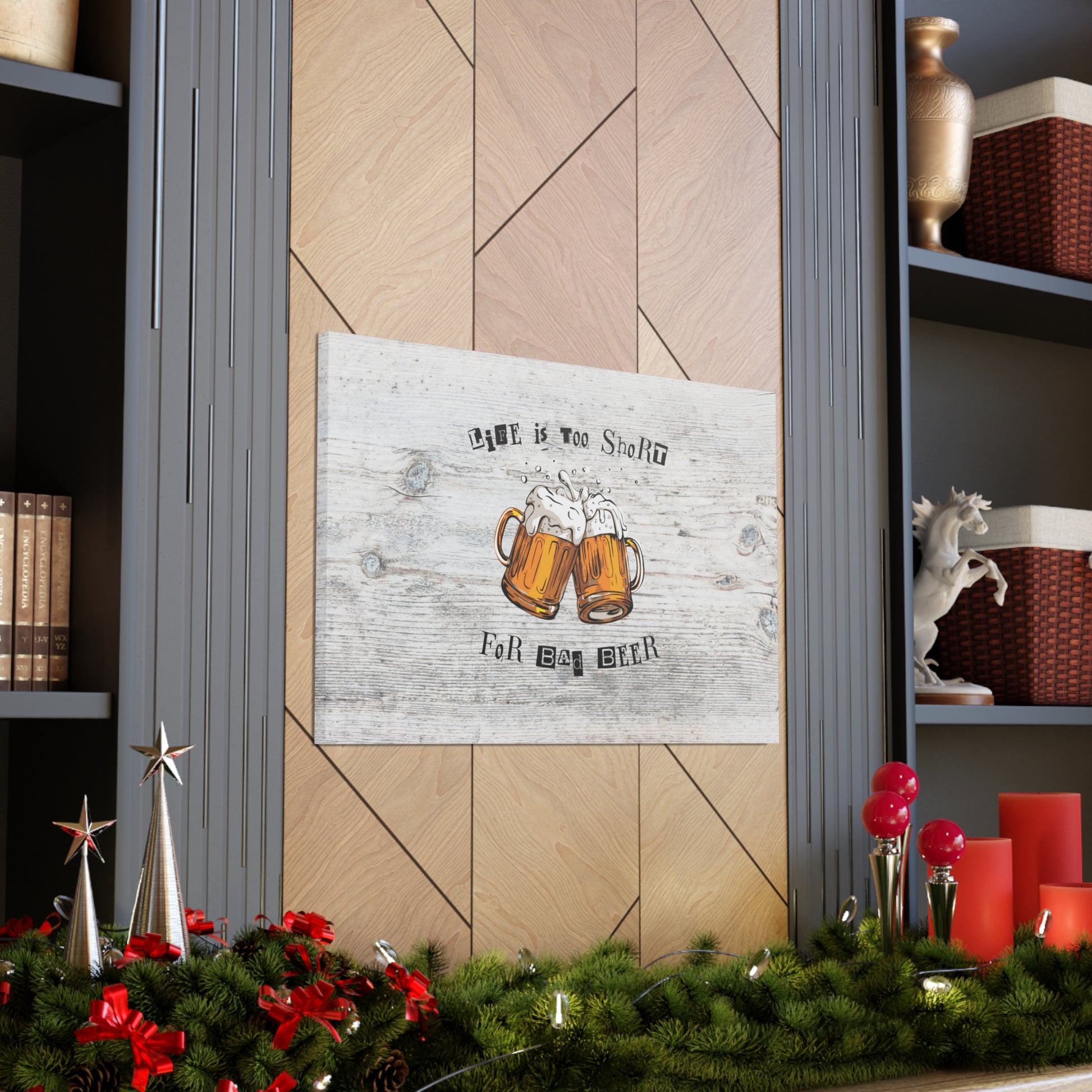 "Life Is Too Short For Bad Beer" Wall Art - Weave Got Gifts - Unique Gifts You Won’t Find Anywhere Else!