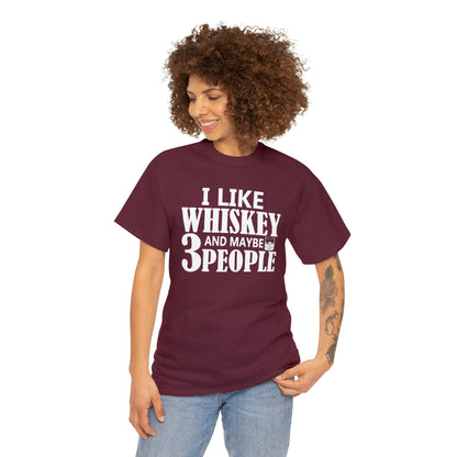 "I Like Whiskey & Like 3 People" T-Shirt - Weave Got Gifts - Unique Gifts You Won’t Find Anywhere Else!