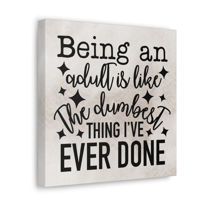 "Being An Adult Is Like..." Canvas Wall Art - Weave Got Gifts - Unique Gifts You Won’t Find Anywhere Else!