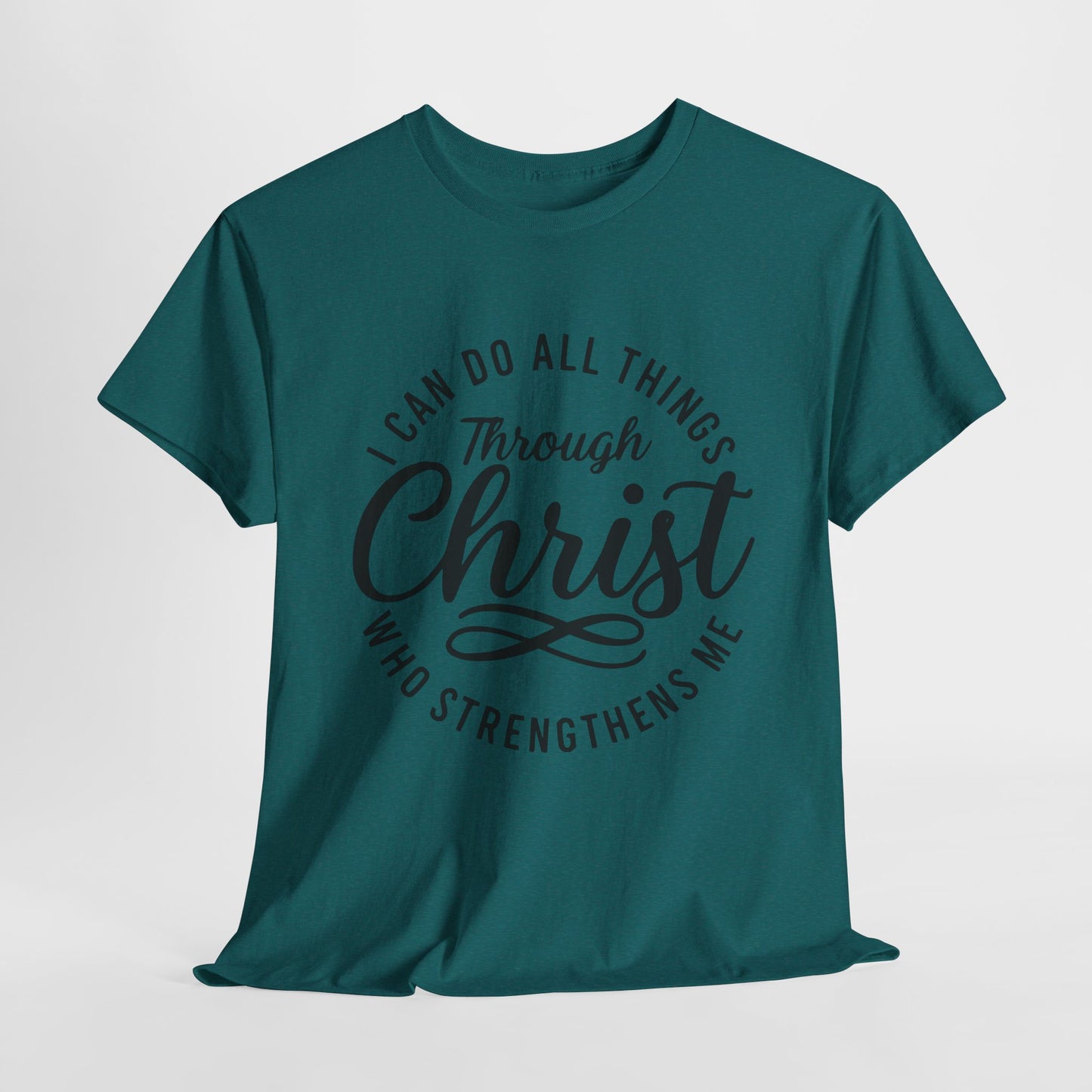 I Can Do All Things Through Christ T-Shirt