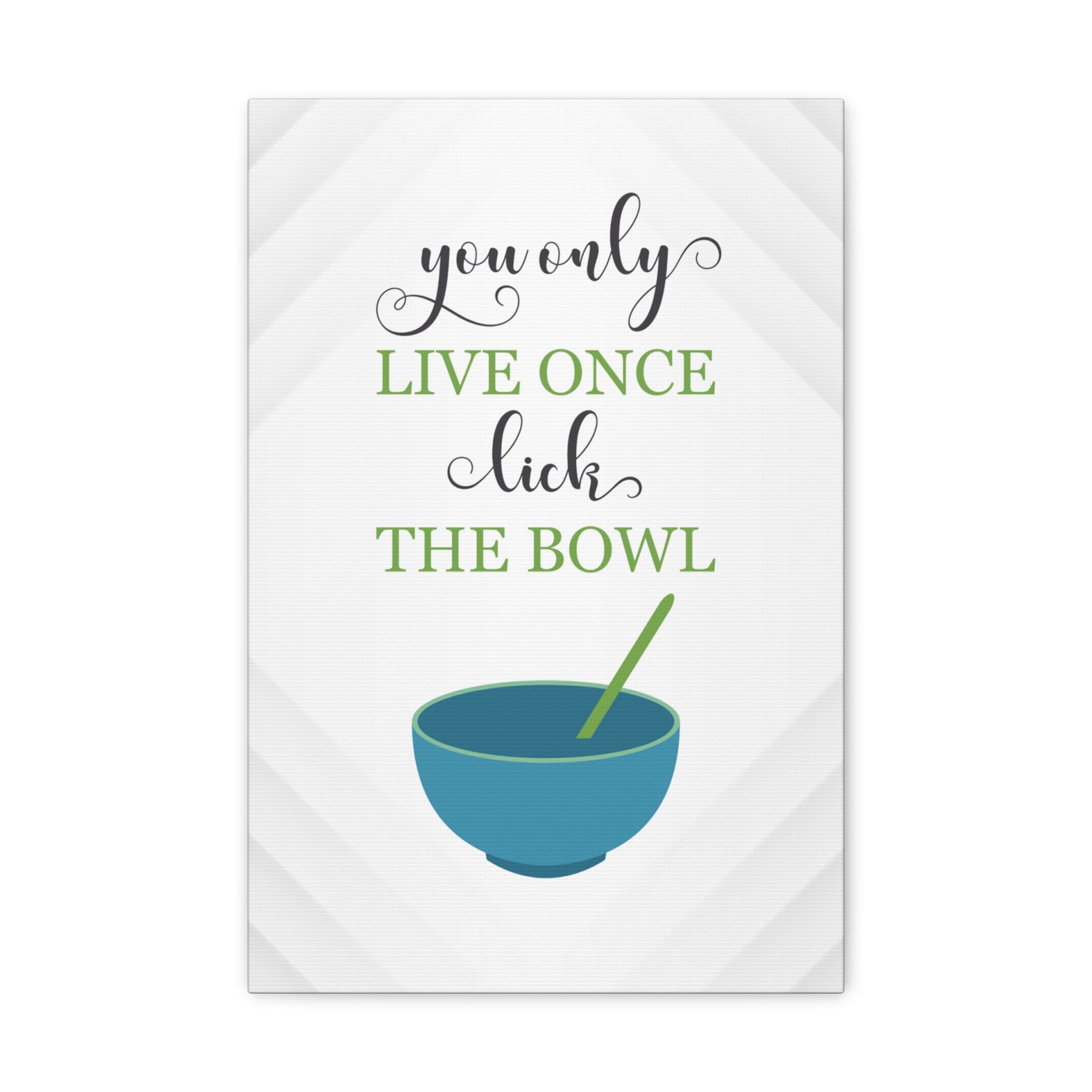 "YOLO, Lick The Bowl" Wall Art - Weave Got Gifts - Unique Gifts You Won’t Find Anywhere Else!