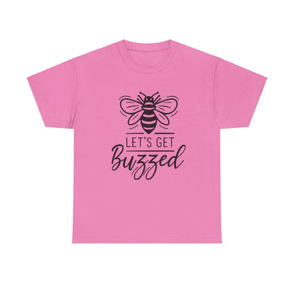 "Fun Adult Humor 'Let's Get Buzzed' Tee"