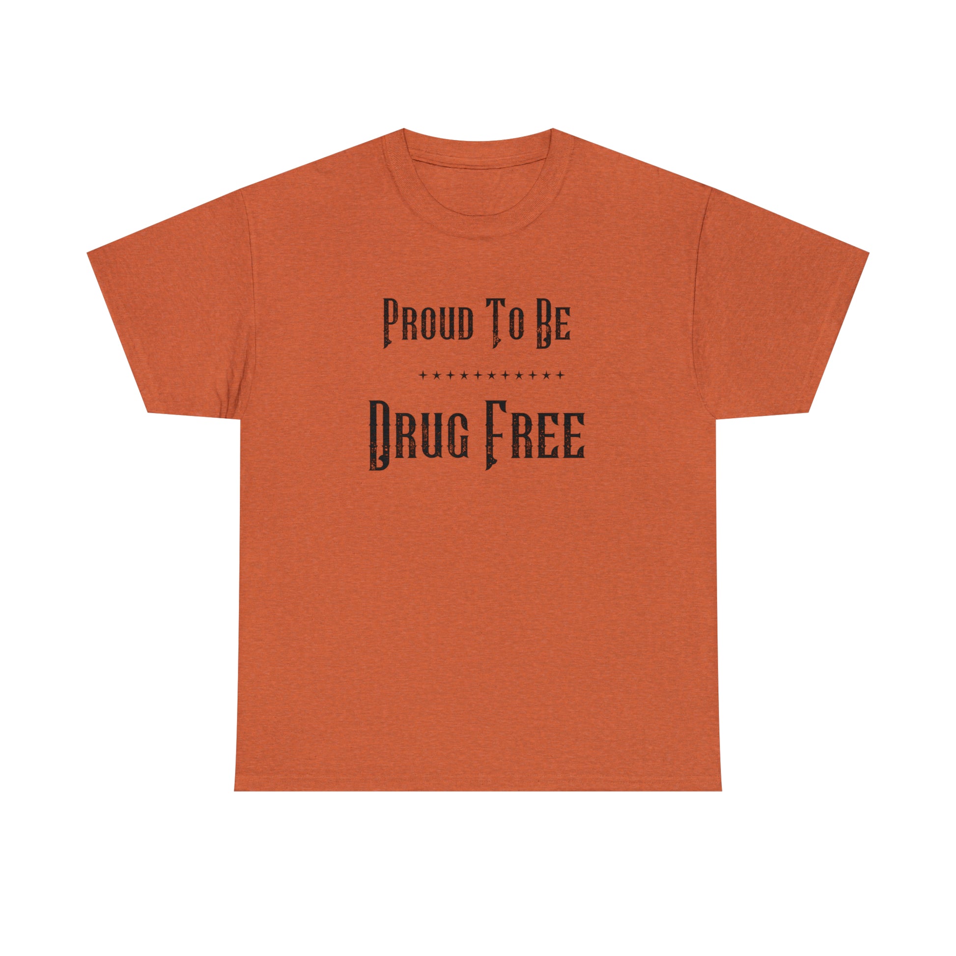 "Proud To Be Drug Free" T-Shirt - Weave Got Gifts - Unique Gifts You Won’t Find Anywhere Else!