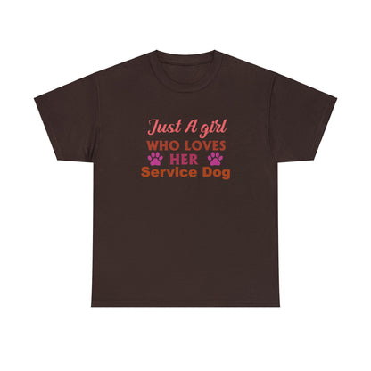 "Just A Girl Who Loves Her Service Dog" Women's T-Shirt - Weave Got Gifts - Unique Gifts You Won’t Find Anywhere Else!