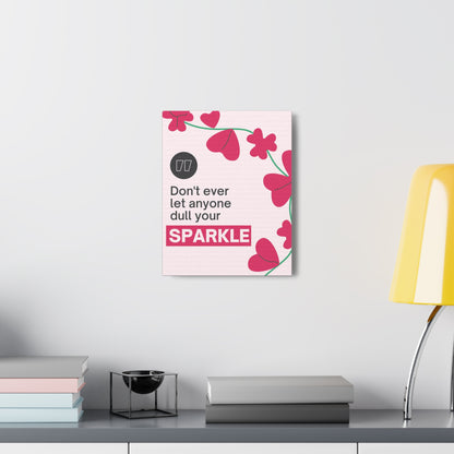 "Don't Ever Let Anyone Dull Your Sparkle" Wall Art - Weave Got Gifts - Unique Gifts You Won’t Find Anywhere Else!