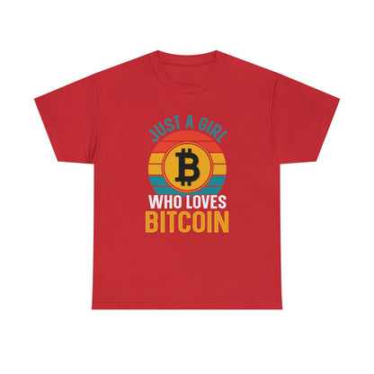 "Just A Girl Who Loves Bitcoin" T-Shirt - Weave Got Gifts - Unique Gifts You Won’t Find Anywhere Else!