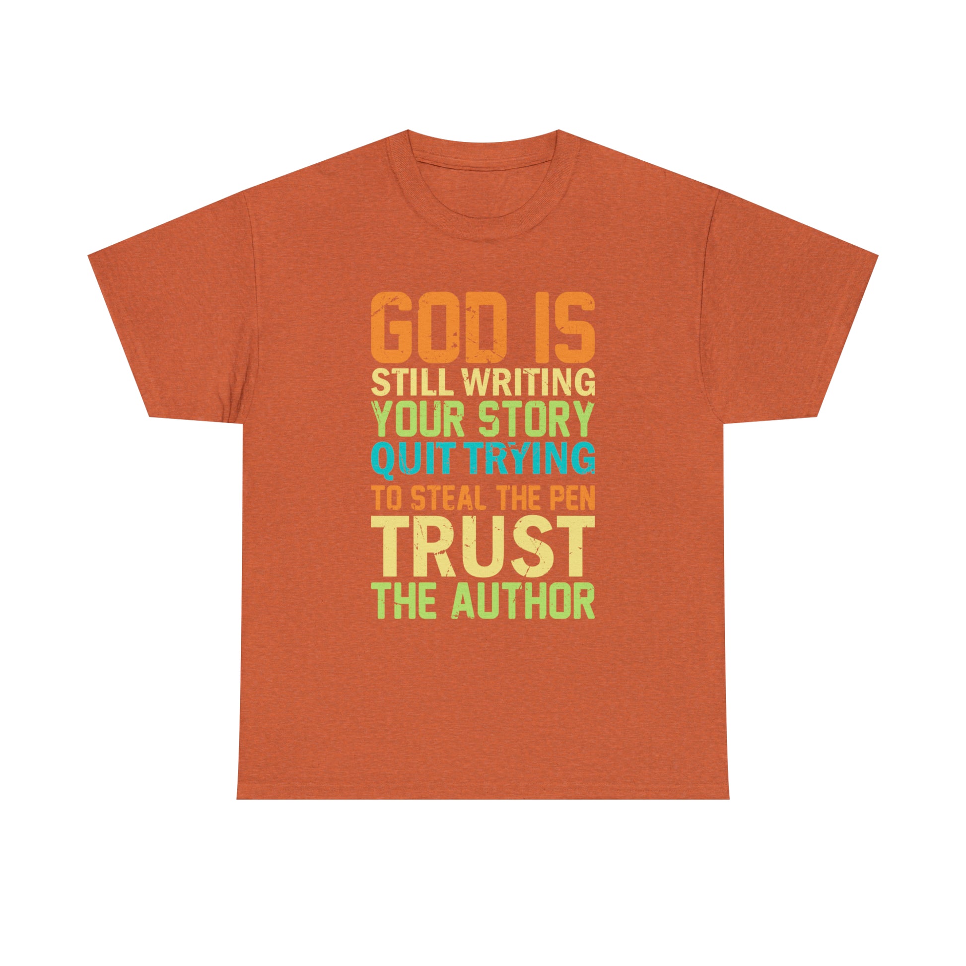 "God Is Still Writing Your Story" T-Shirt - Weave Got Gifts - Unique Gifts You Won’t Find Anywhere Else!
