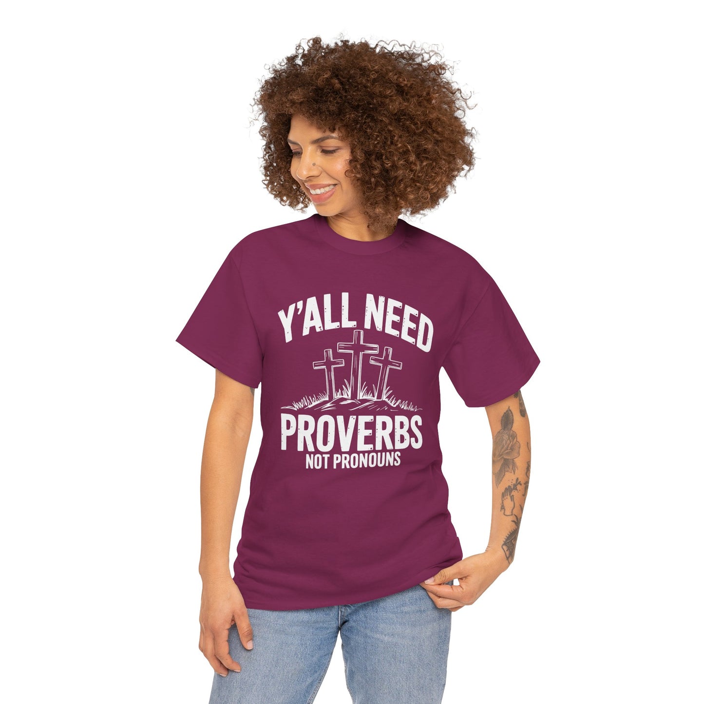 Y'all Need Proverbs Not Pronouns T-Shirt