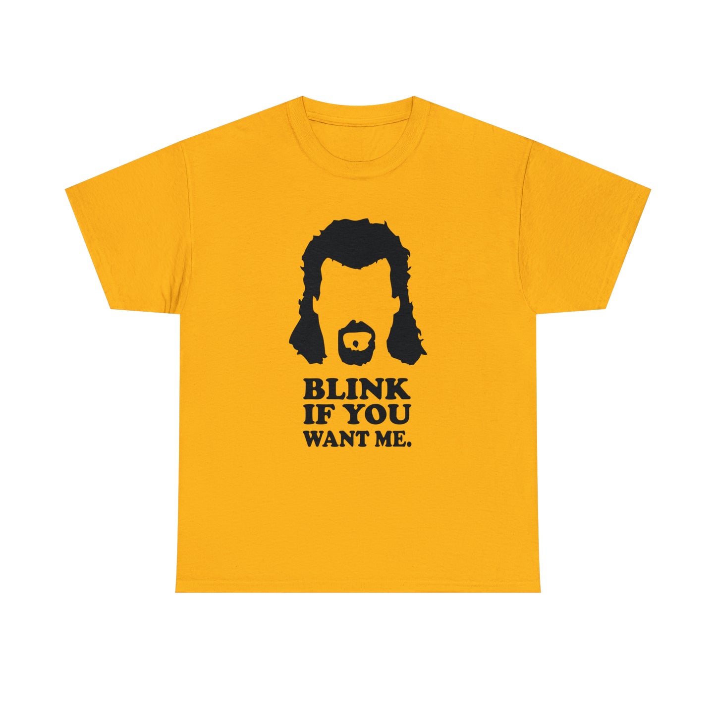 "Blink If You Want Me" T-Shirt - Weave Got Gifts - Unique Gifts You Won’t Find Anywhere Else!Mullet t-shirt with humorous design for men
