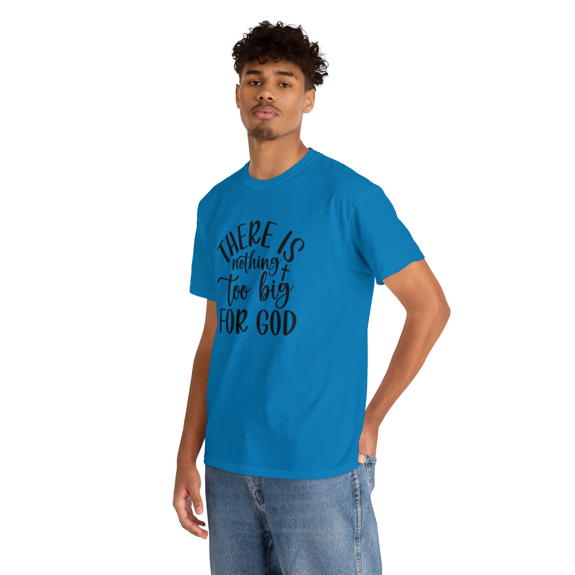 "Nothing Too Big For God" T-Shirt - Weave Got Gifts - Unique Gifts You Won’t Find Anywhere Else!