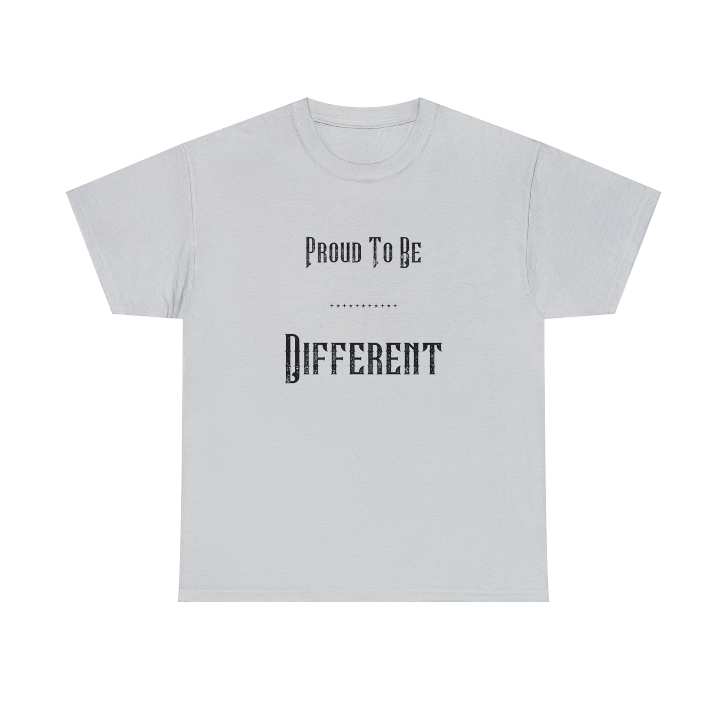 "Proud to Be Different" T-Shirt - Weave Got Gifts - Unique Gifts You Won’t Find Anywhere Else!
