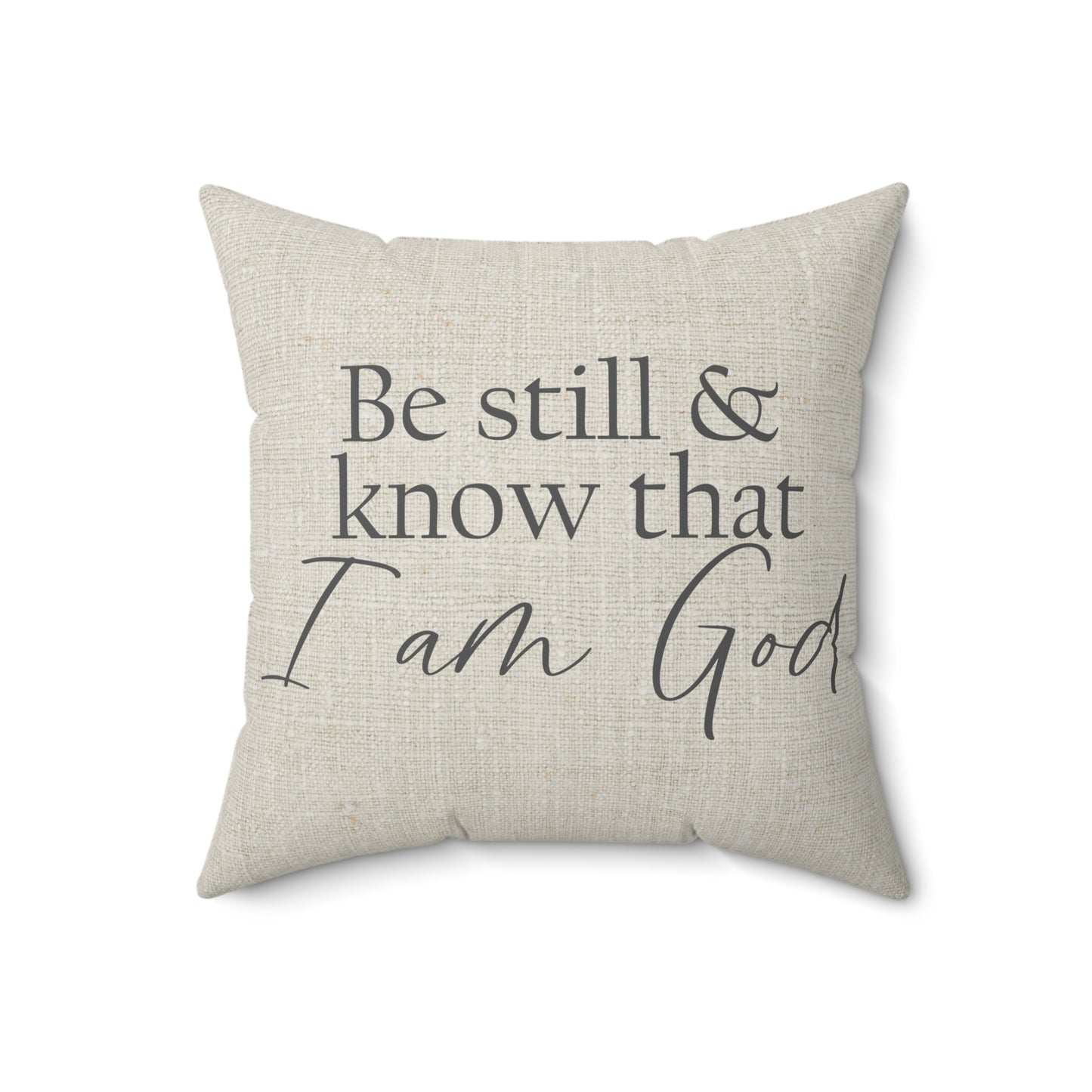 "Be Still & Know That I Am God" Throw Pillow - Weave Got Gifts - Unique Gifts You Won’t Find Anywhere Else!